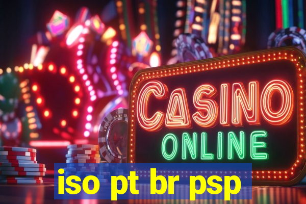 iso pt br psp